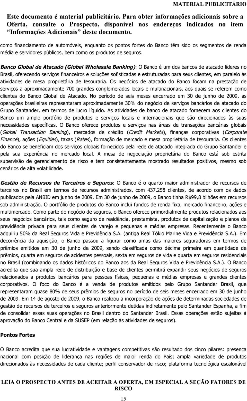 paralelo às atividades de mesa proprietária de tesouraria.