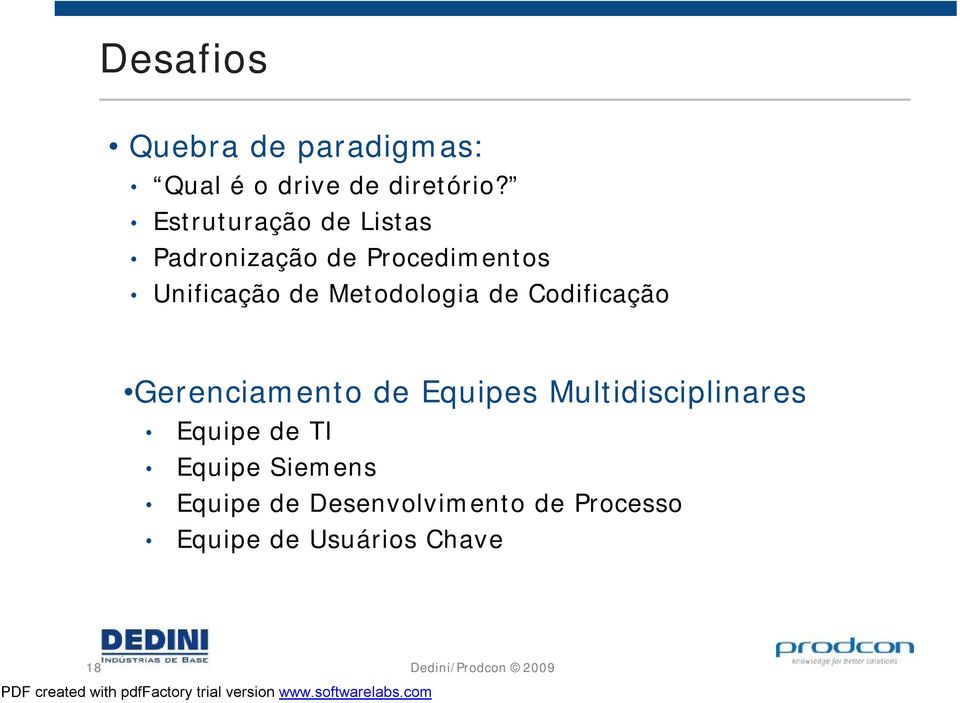 Metodologia de Codificação Gerenciamento de Equipes Multidisciplinares