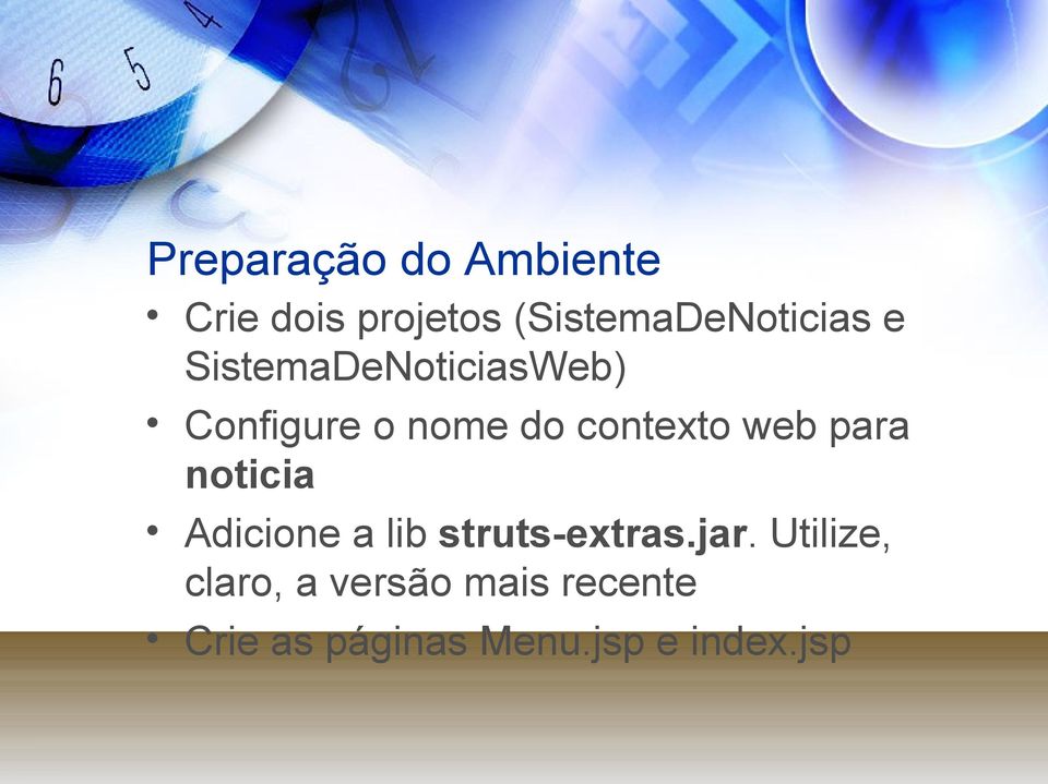 do contexto web para noticia Adicione a lib struts-extras.