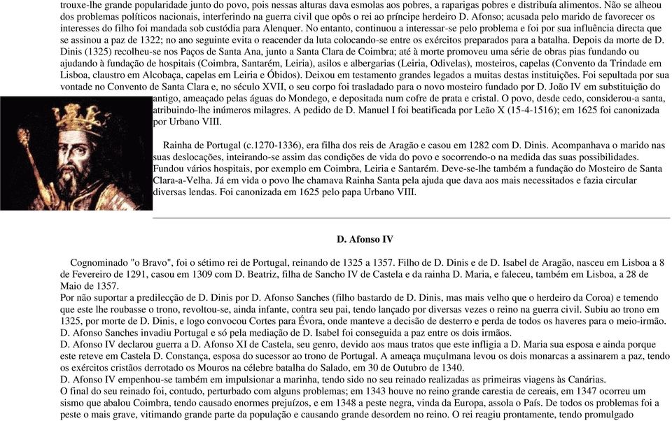 Afonso; acusada pelo marido de favorecer os interesses do filho foi mandada sob custódia para Alenquer.