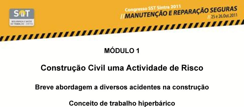 abordagem a diversos acidentes na