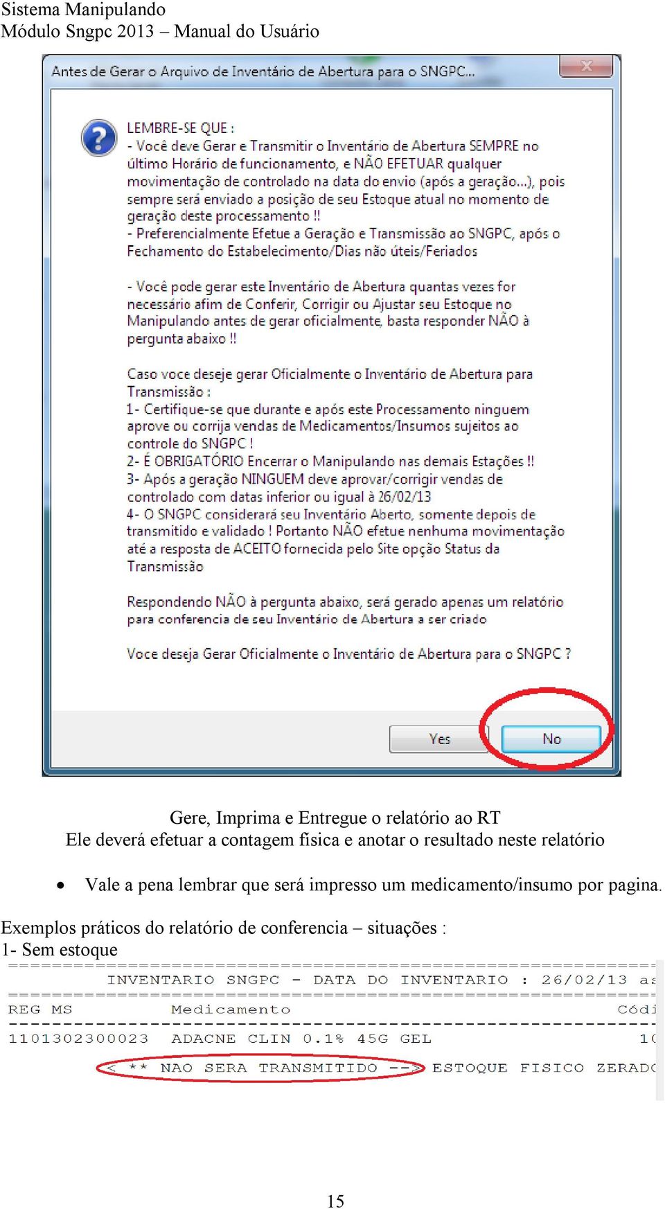 lembrar que será impresso um medicamento/insumo por pagina.