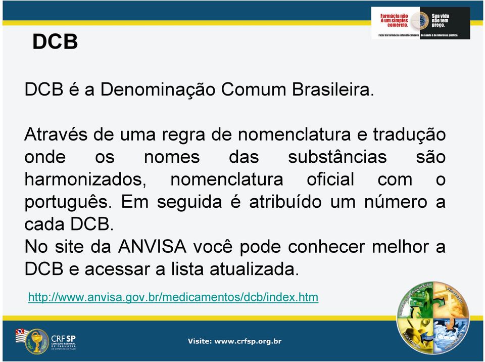 harmonizados, nomenclatura oficial com o português.