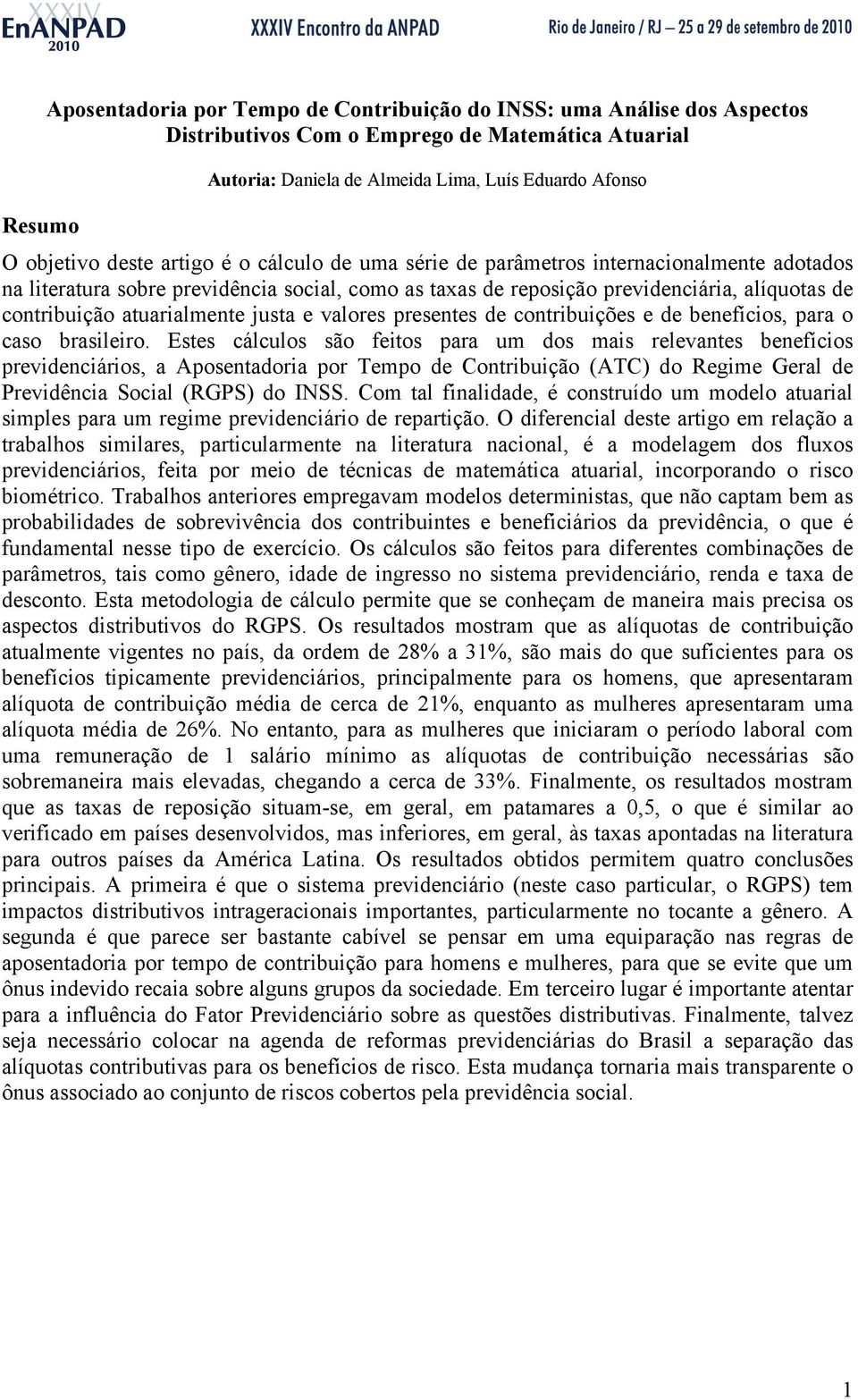 de conribuições e de benefícios, para o caso brasileiro.