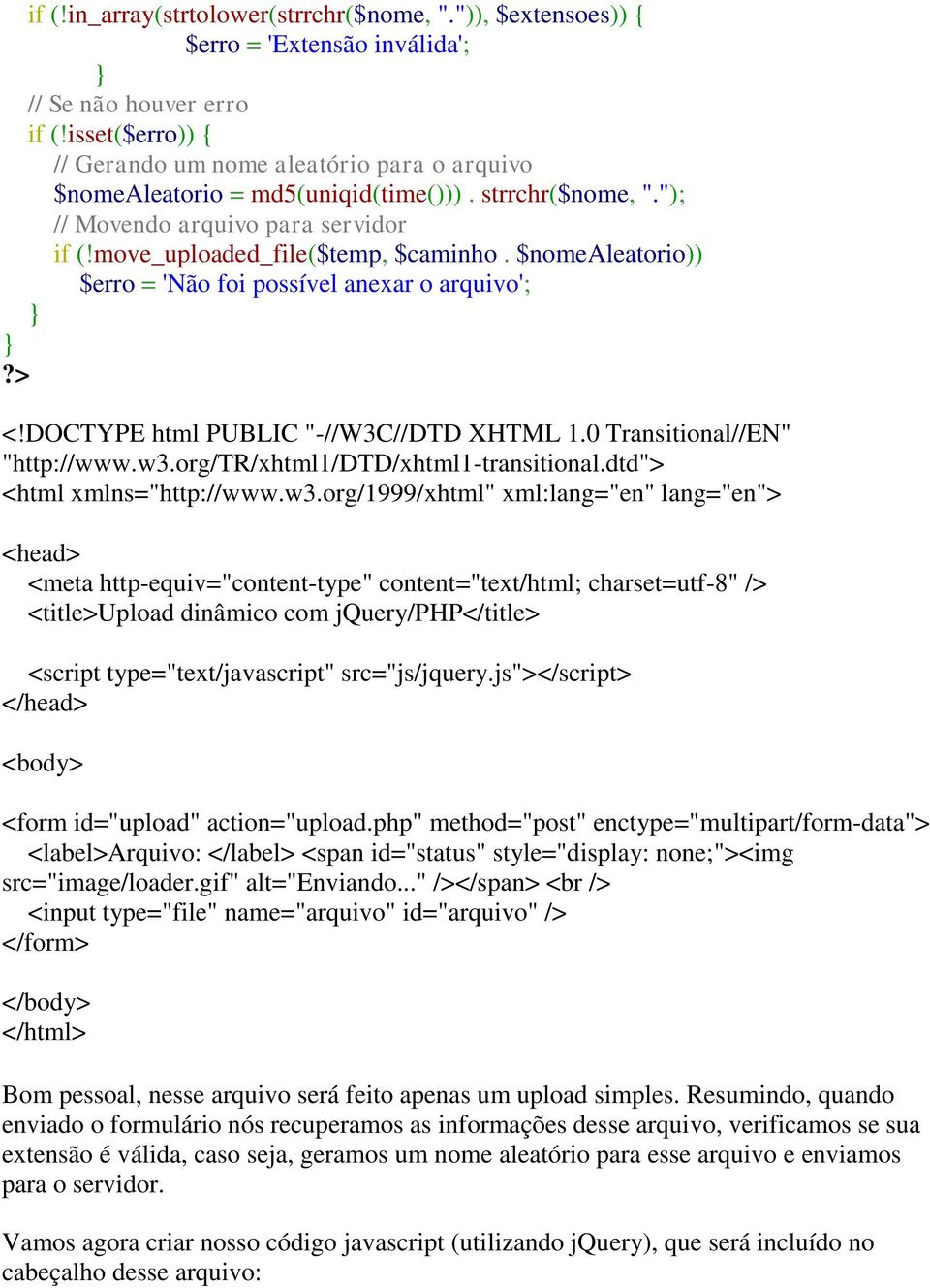 $nomealeatorio)) $erro = 'Não foi possível anexar o arquivo';?> <!DOCTYPE html PUBLIC "-//W3C//DTD XHTML 1.0 Transitional//EN" "http://www.w3.org/tr/xhtml1/dtd/xhtml1-transitional.