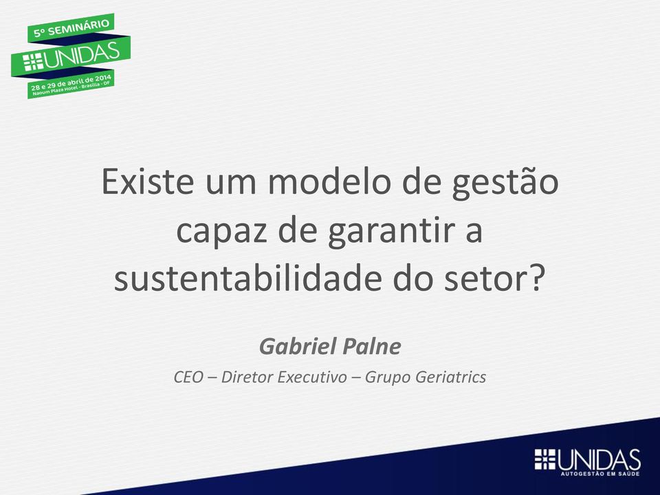 sustentabilidade do setor?