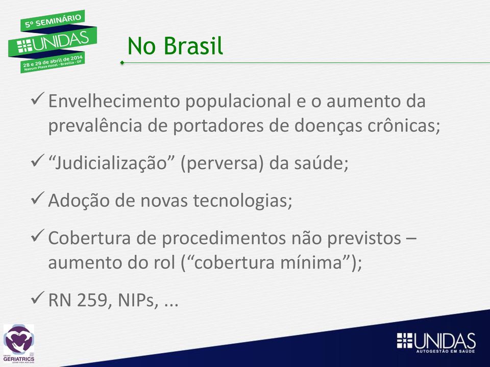 saúde; Adoção de novas tecnologias; Cobertura de procedimentos