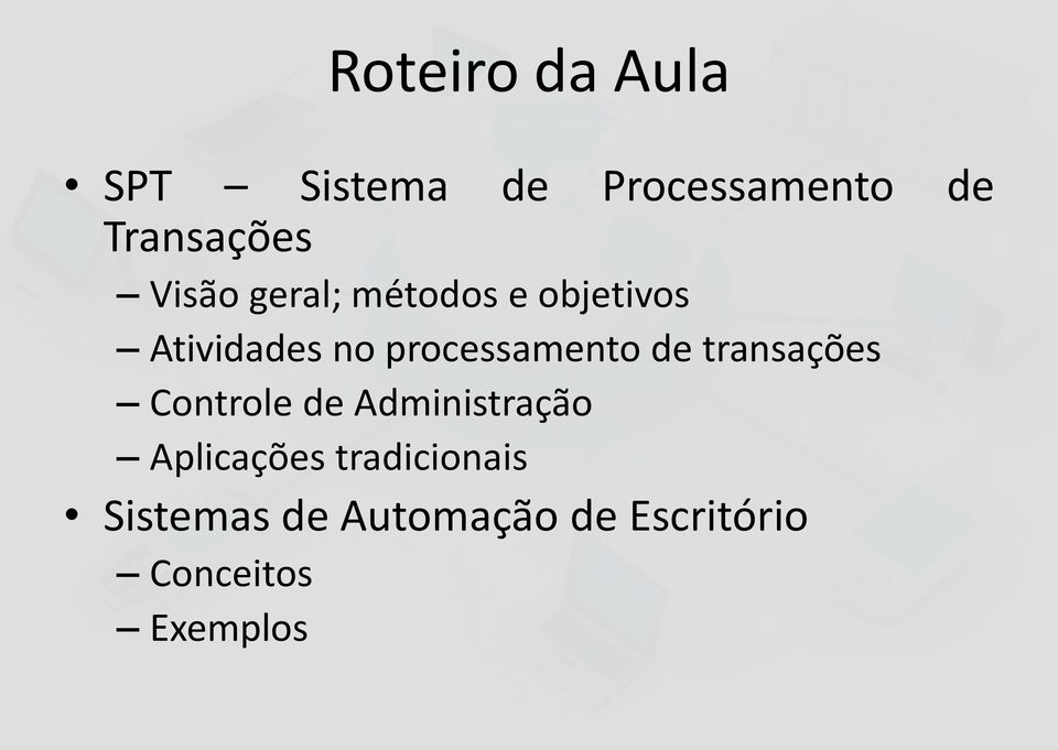 processamento de transações Controle de Administração