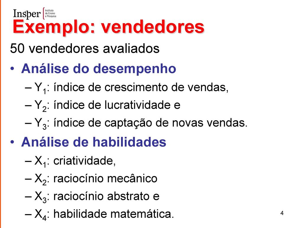 índice de captação de novas vendas.