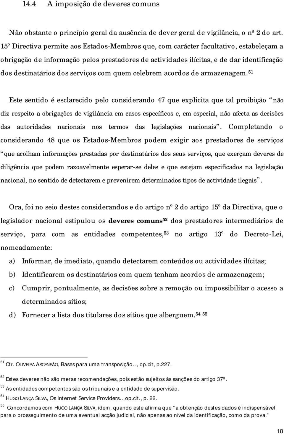 serviços com quem celebrem acordos de armazenagem.