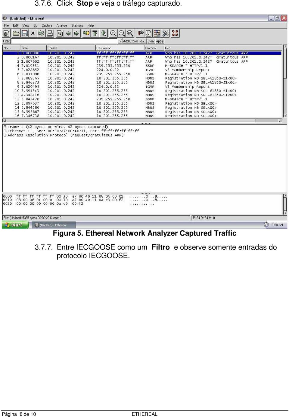 Ethereal Network Analyzer Captured Traffic 3.7.
