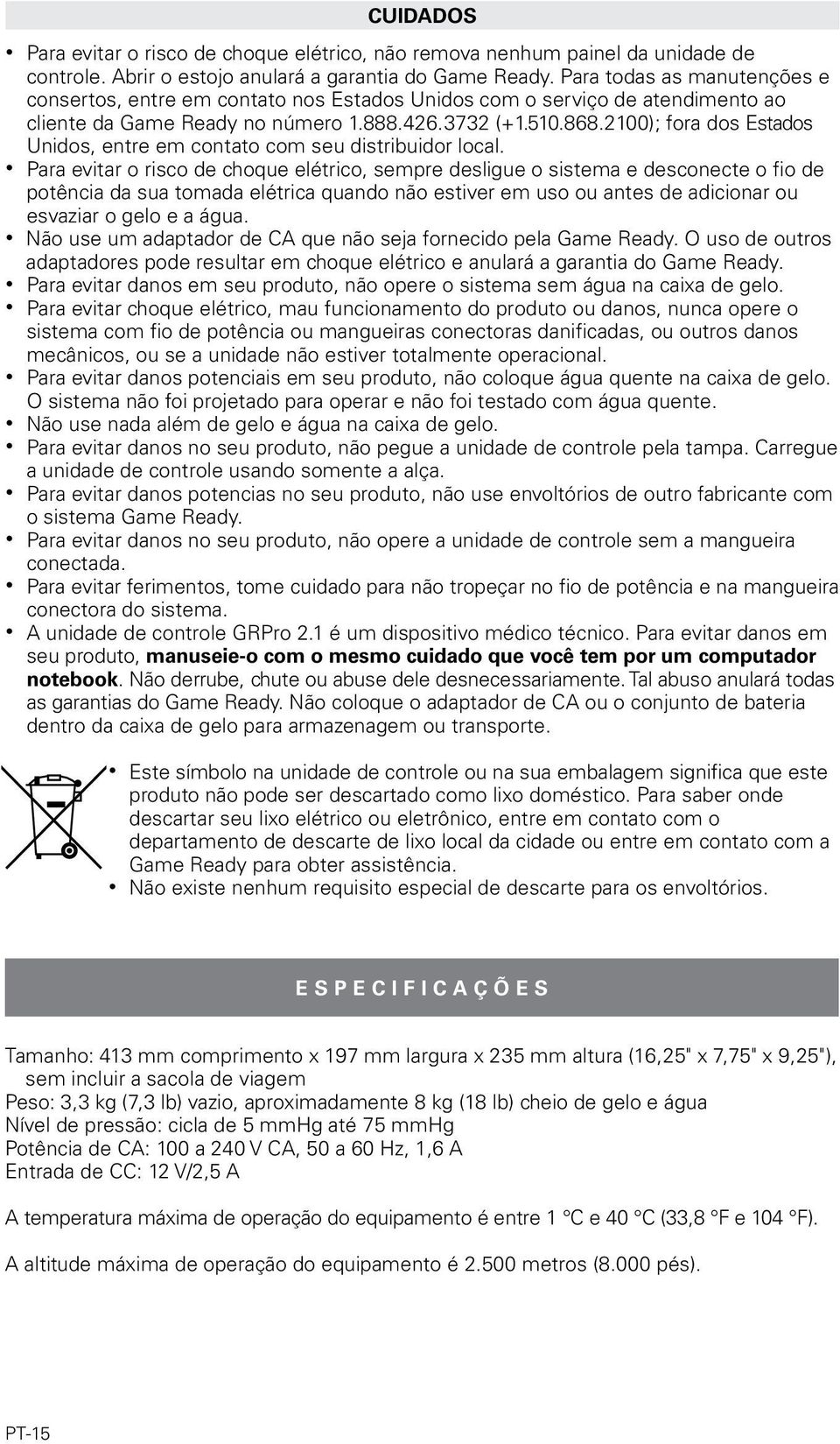 2100); fora dos Estados Unidos, entre em contato com seu distribuidor local.