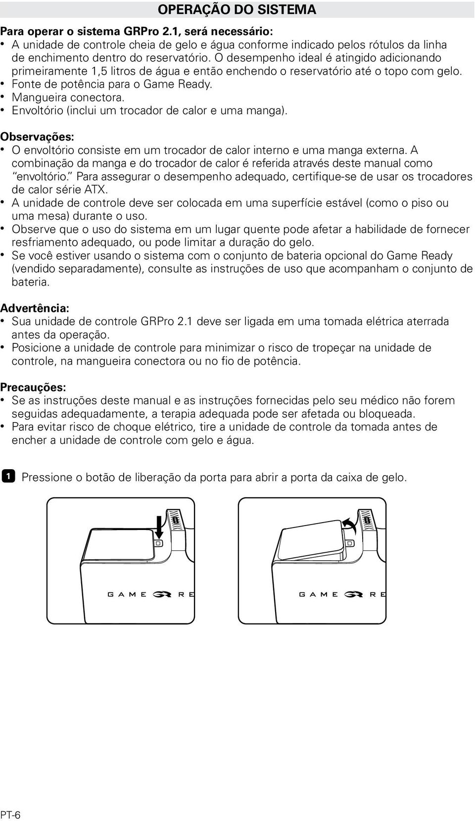 Envoltório (inclui um trocador de calor e uma manga). Observações: O envoltório consiste em um trocador de calor interno e uma manga externa.