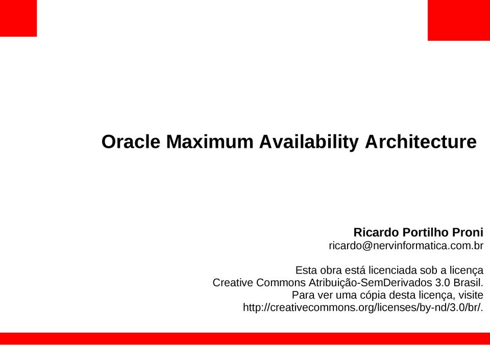 br Esta obra está licenciada sob a licença Creative Commons