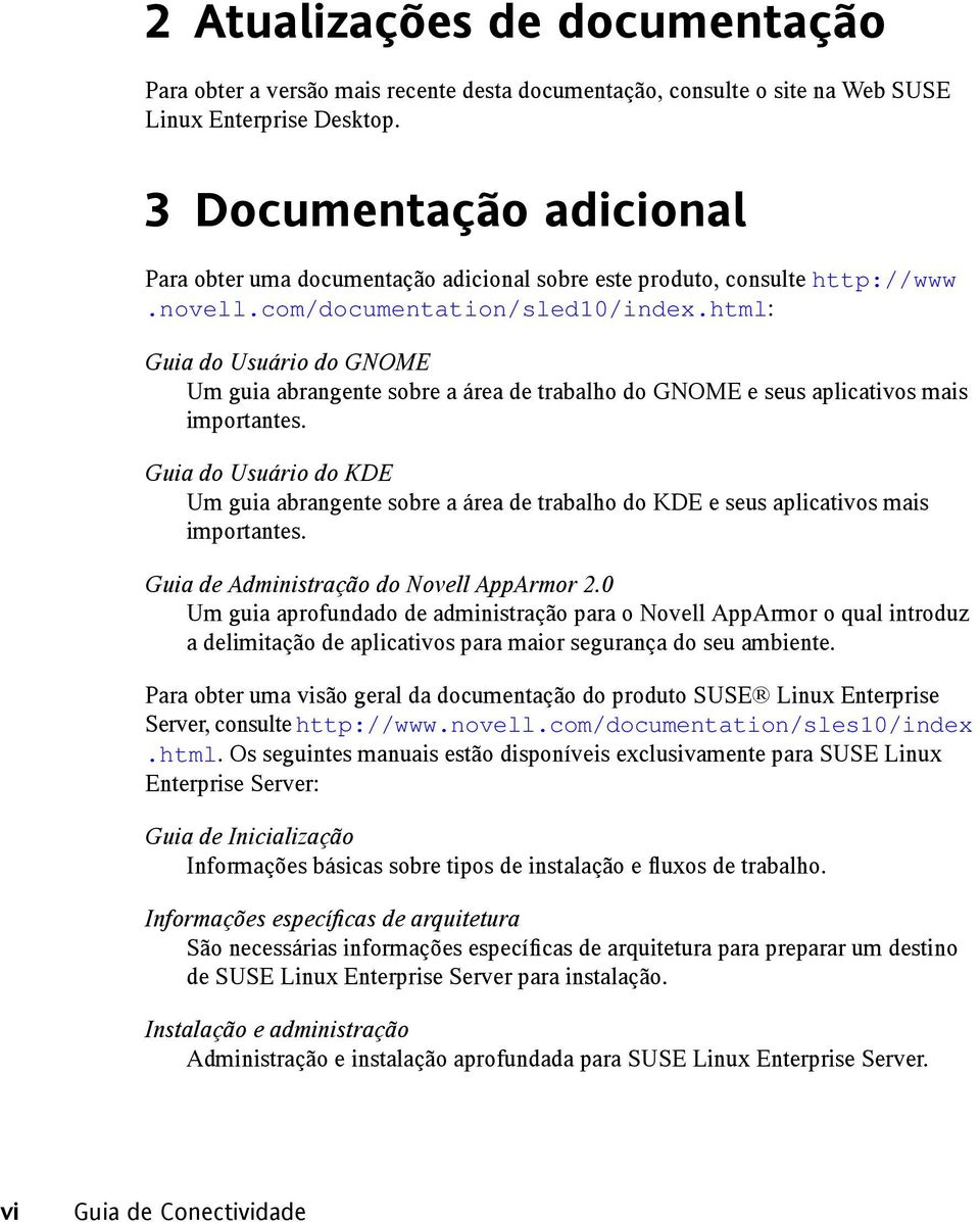 html: Guia do Usuário do GNOME Um guia abrangente sobre a área de trabalho do GNOME e seus aplicativos mais importantes.