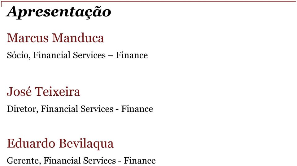 Diretor, Financial Services - Finance