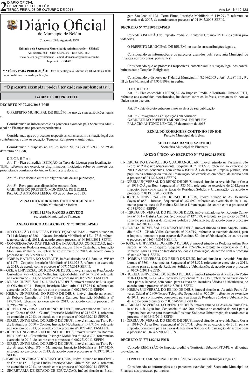 pa.gov.br/semad email: domsemad@cinbesa.com.br Impressão: SEMAD MATÉRIA PARA PUBLICAÇÃO: Deve ser entregue Editoria do DOM até s 10:00 horas do dia anterior ao da publicação.