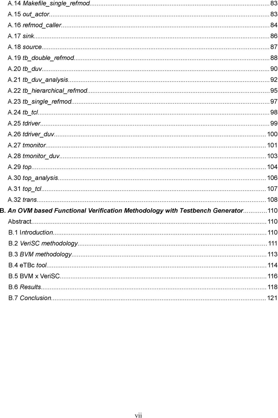 28 tmonitor_duv...103 A.29 top...104 A.30 top_analysis...106 A.31 top_tcl...107 A.32 trans...108 B.