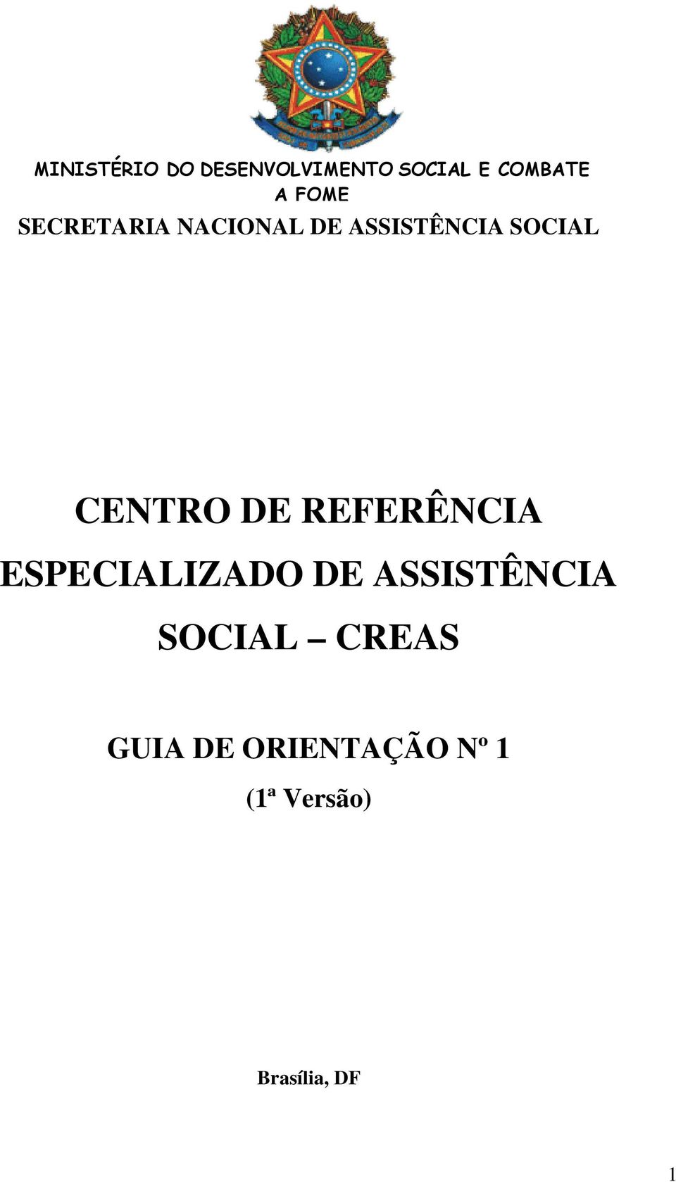 CENTRO DE REFERÊNCIA ESPECIALIZADO DE ASSISTÊNCIA