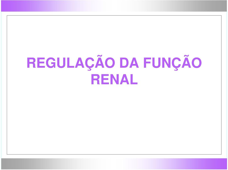 RENAL