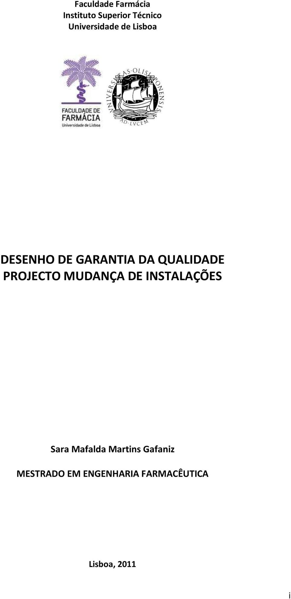 QUALIDADE PROJECTO MUDANÇA DE INSTALAÇÕES Sara