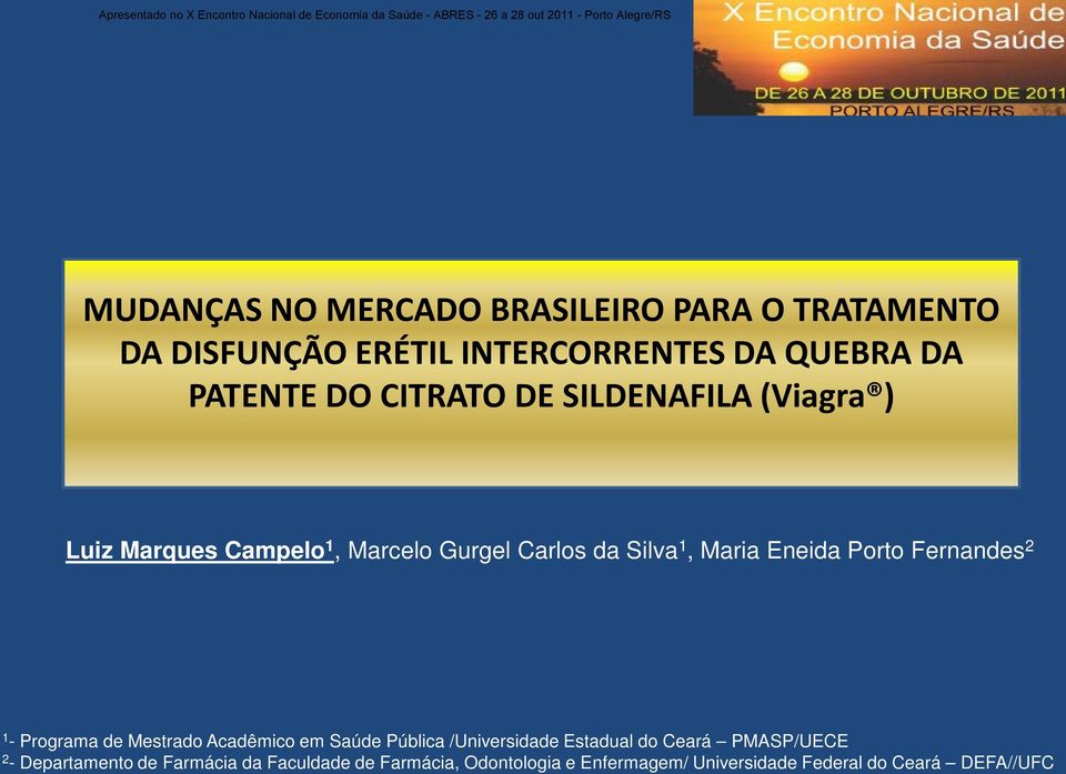 Fernandes 2 1 - Programa de Mestrado Acadêmico em Saúde Pública /Universidade Estadual do Ceará PMASP/UECE 2 -