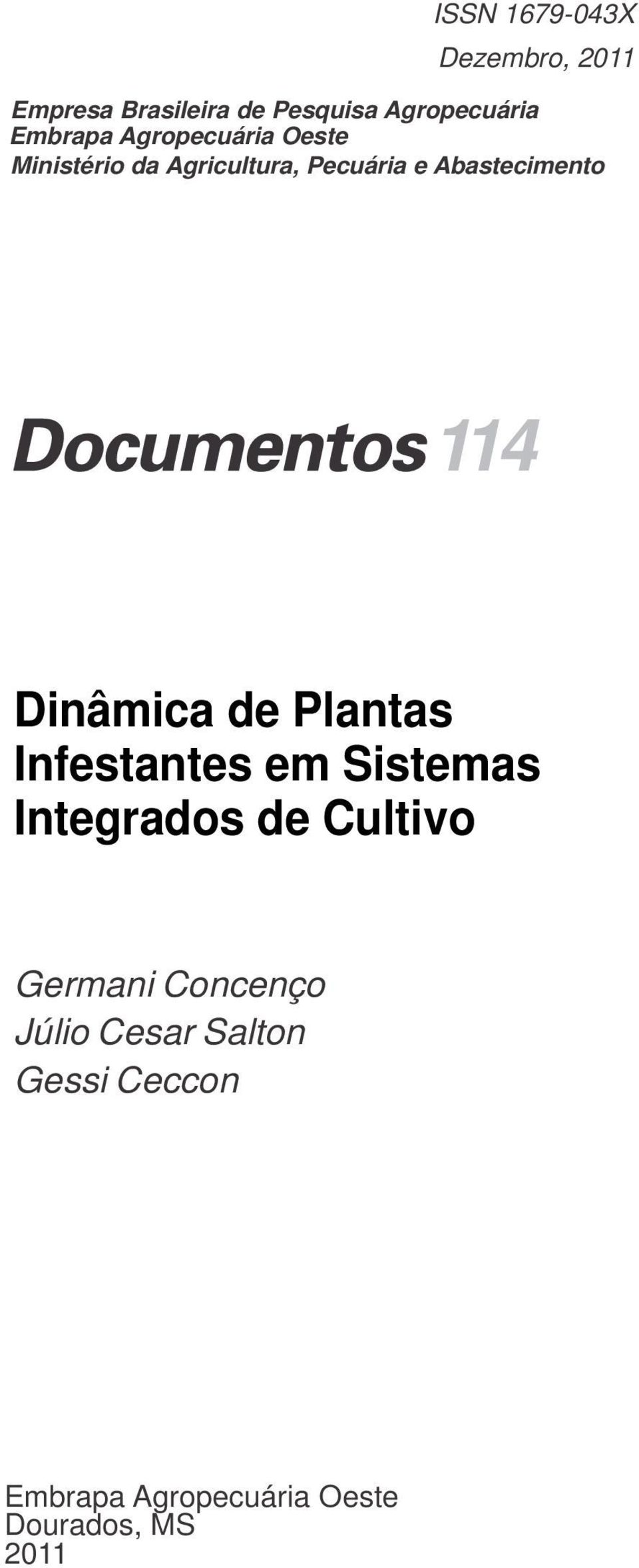 114 Dinâmica de Plantas Infestantes em Sistemas Integrados de Cultivo Germani