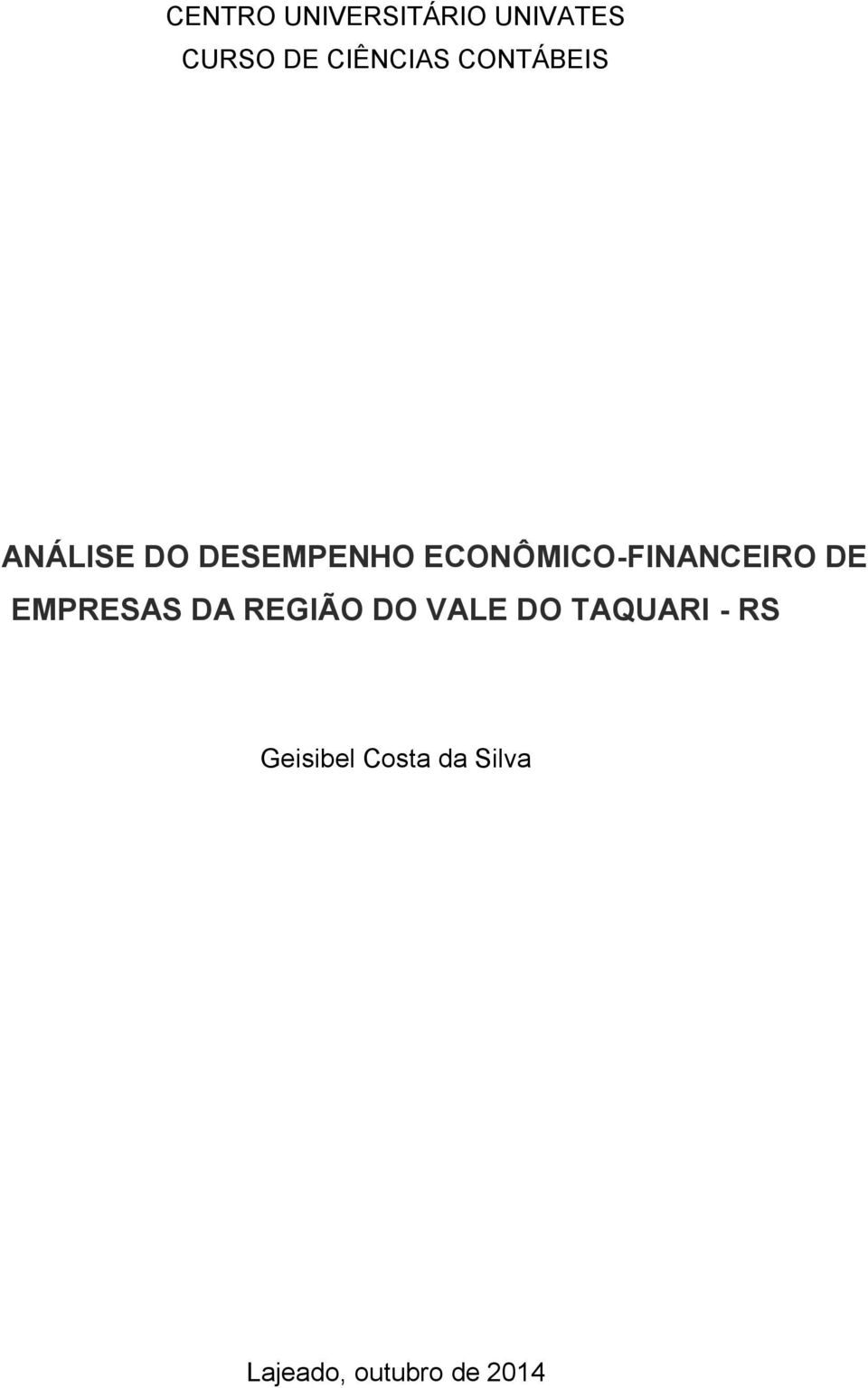 ECONÔMICO-FINANCEIRO DE EMPRESAS DA REGIÃO DO