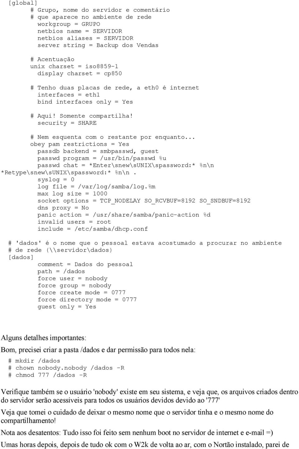 security = SHARE # Nem esquenta com o restante por enquanto.