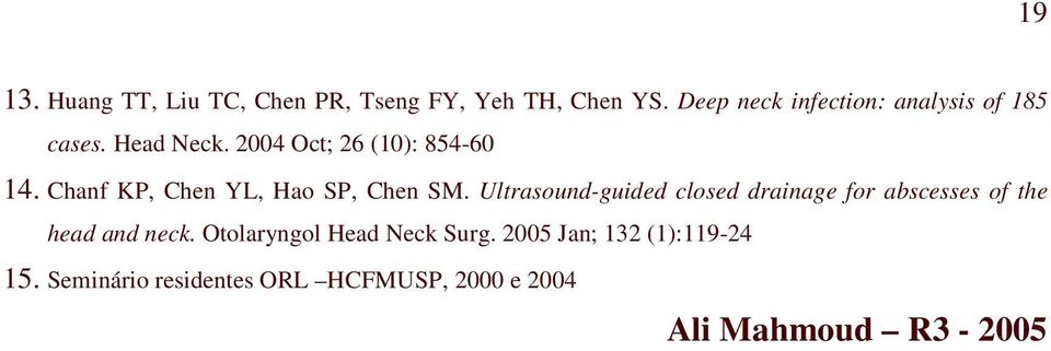 Chanf KP, Chen YL, Hao SP, Chen SM.