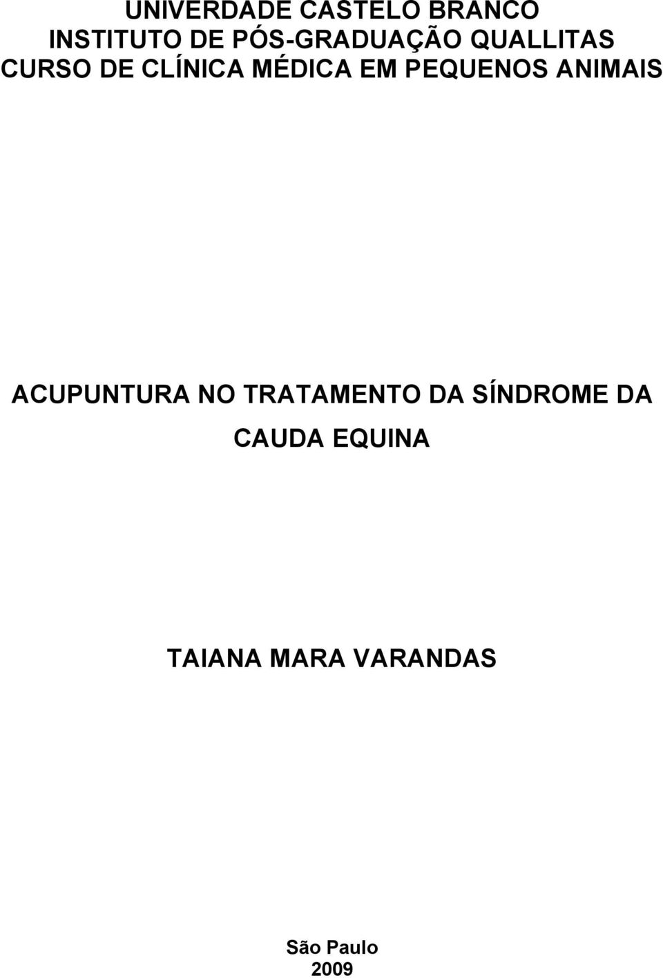 EM PEQUENOS ANIMAIS ACUPUNTURA NO TRATAMENTO DA