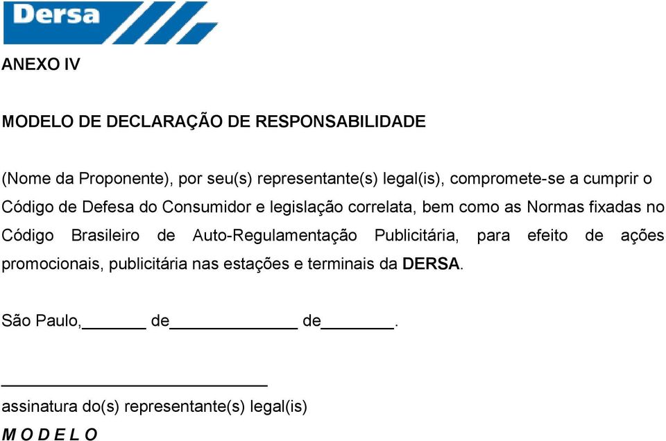 Normas fixadas no Código Brasileiro de Auto-Regulamentação Publicitária, para efeito de ações promocionais,