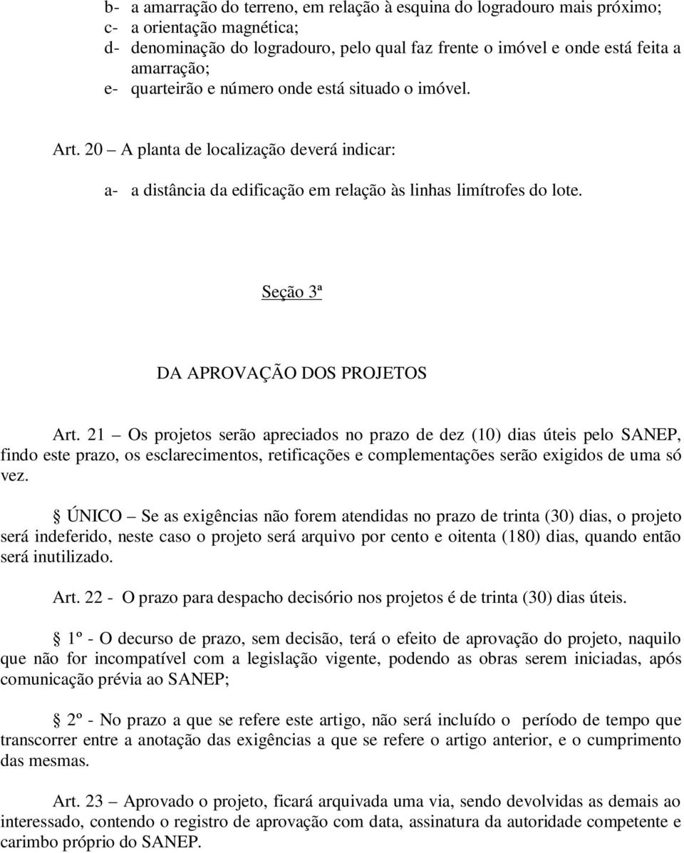 Seção 3ª DA APROVAÇÃO DOS PROJETOS Art.