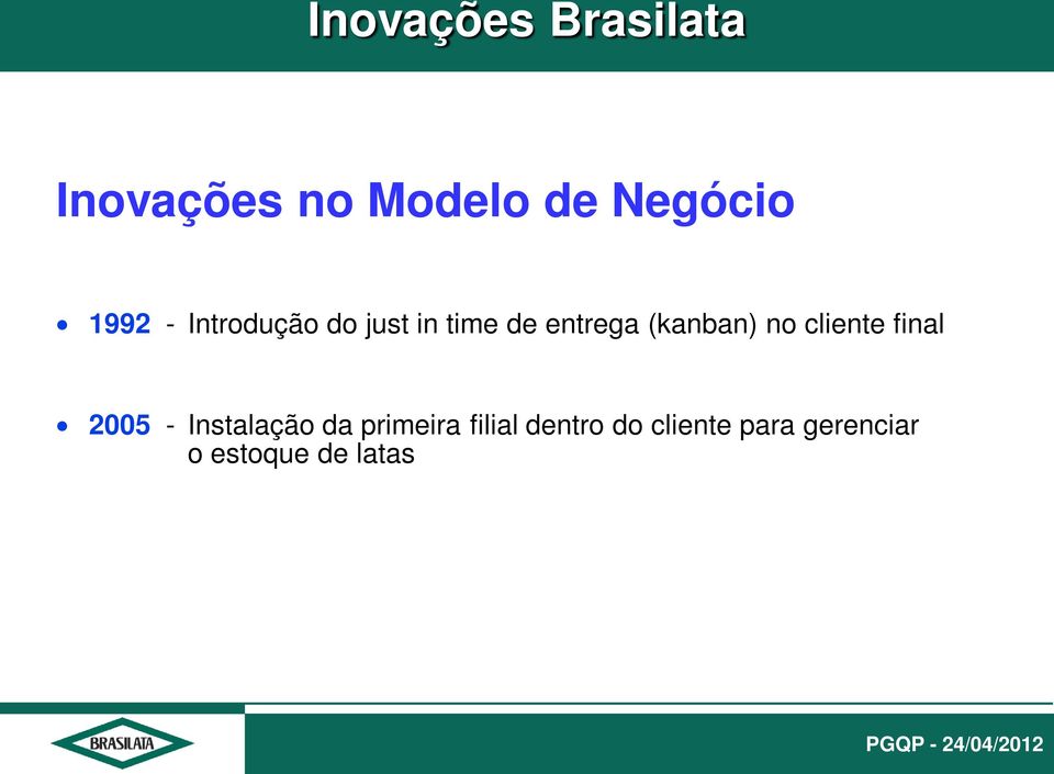 (kanban) no cliente final 2005 - Instalação da