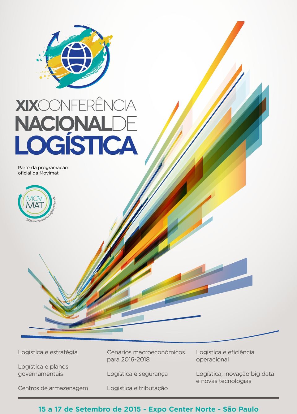 Logística e segurança Logística e tributação Logística e eficiência operacional