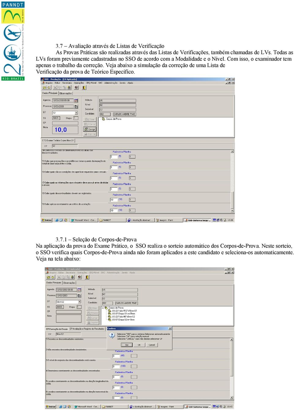 Veja abaixo a simulação da correção de uma Lista de Verificação da prova de Teórico Específico. 3.7.