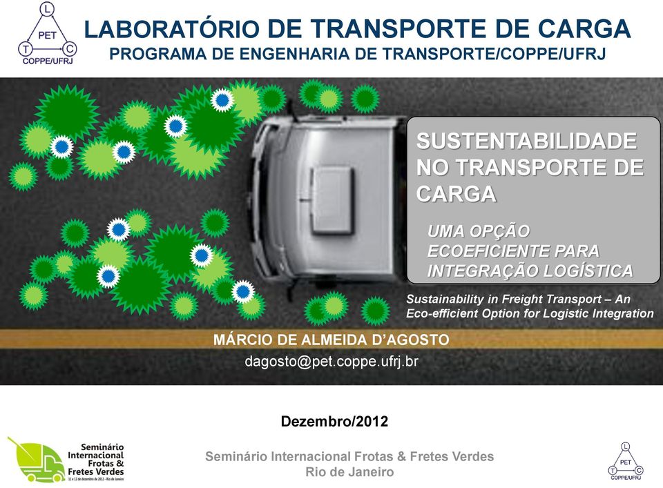 br SUSTENTABILIDADE NO TRANSPORTE DE CARGA UMA OPÇÃO ECOEFICIENTE PARA