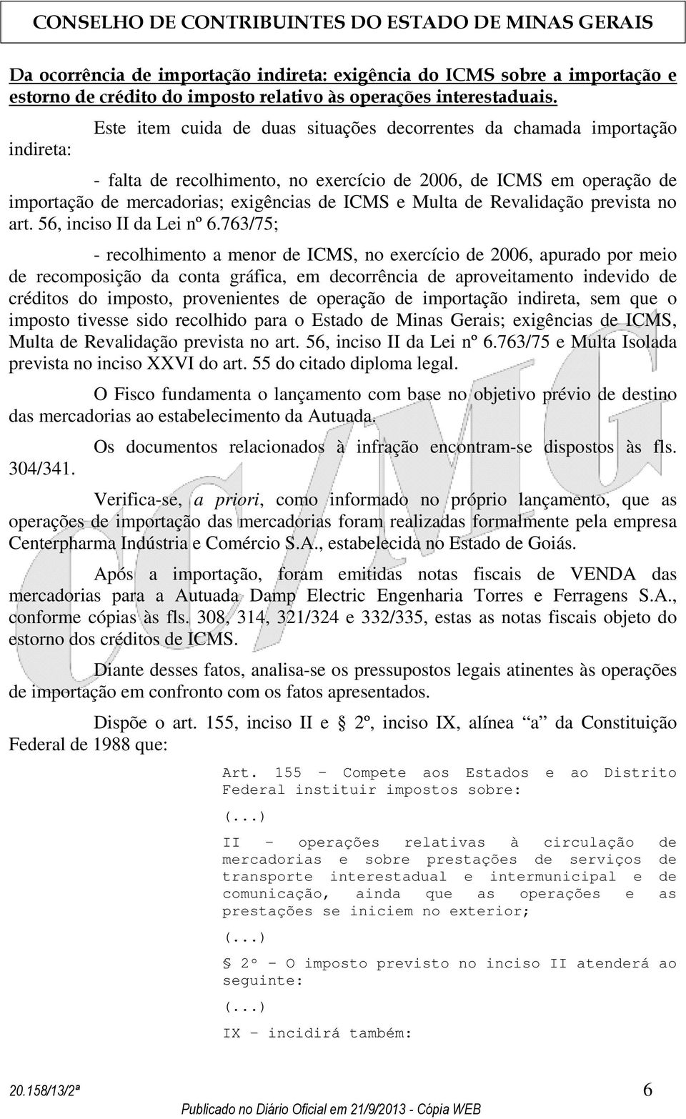 Multa de Revalidação prevista no art. 56, inciso II da Lei nº 6.