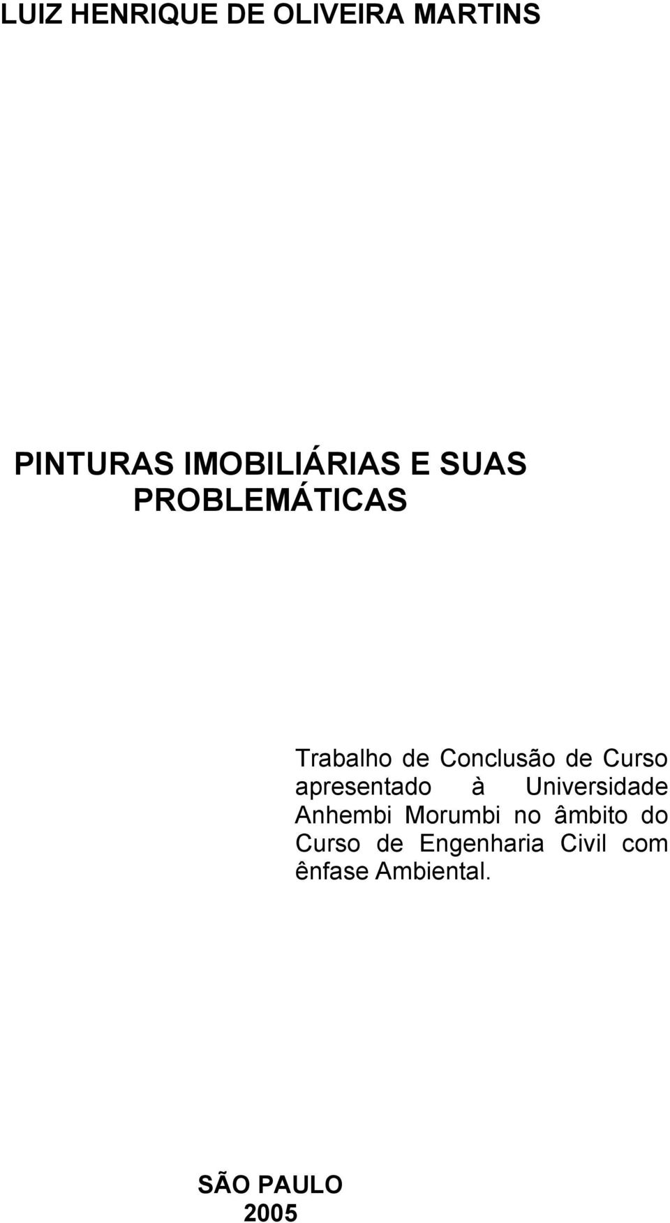 apresentado à Universidade Anhembi Morumbi no âmbito do