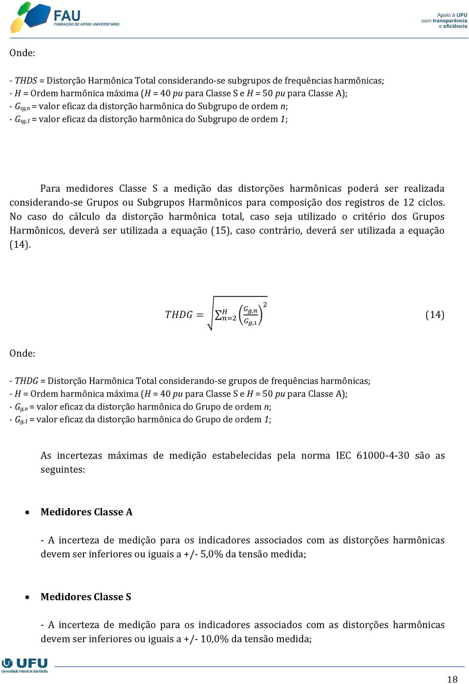 considerando-se Grupos ou Subgrupos Harmônicos para composição dos registros de 12 ciclos.