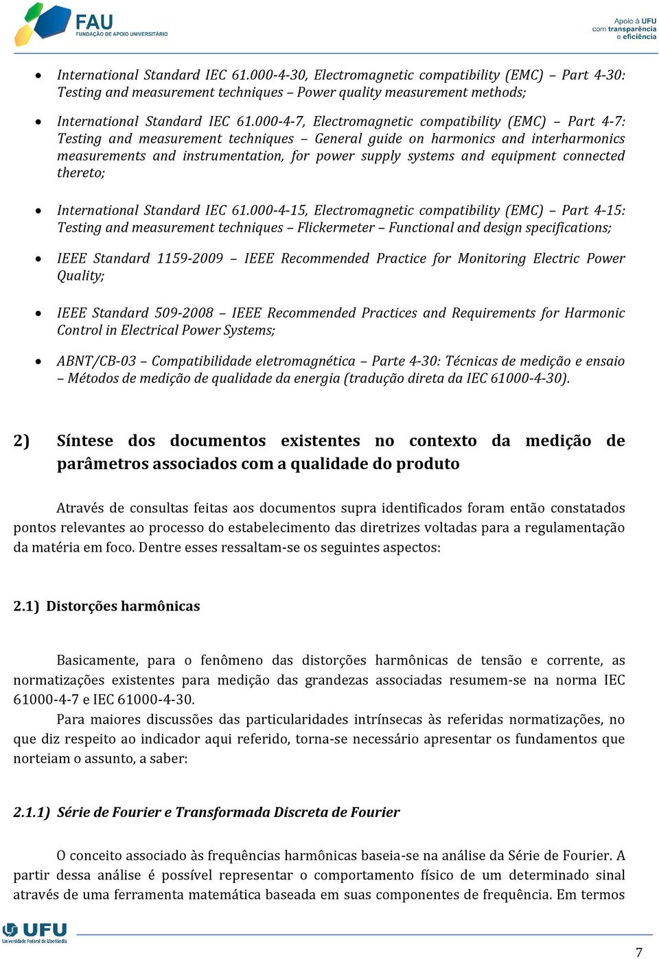 equipment connected thereto; International Standard IEC 61.