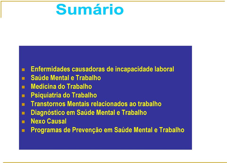 Mentais relacionados ao trabalho Diagnóstico em Saúde Mental e