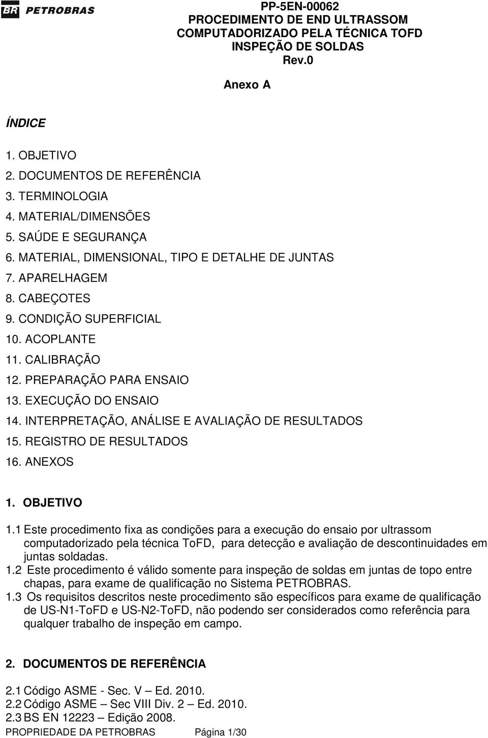 REGISTRO DE RESULTADOS 16. ANEXOS 1. OBJETIVO 1.