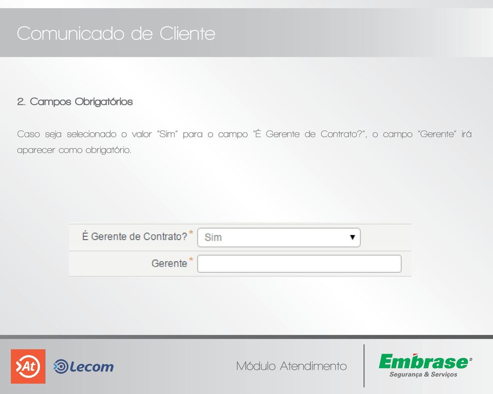 campo É Gerente de Contrato?