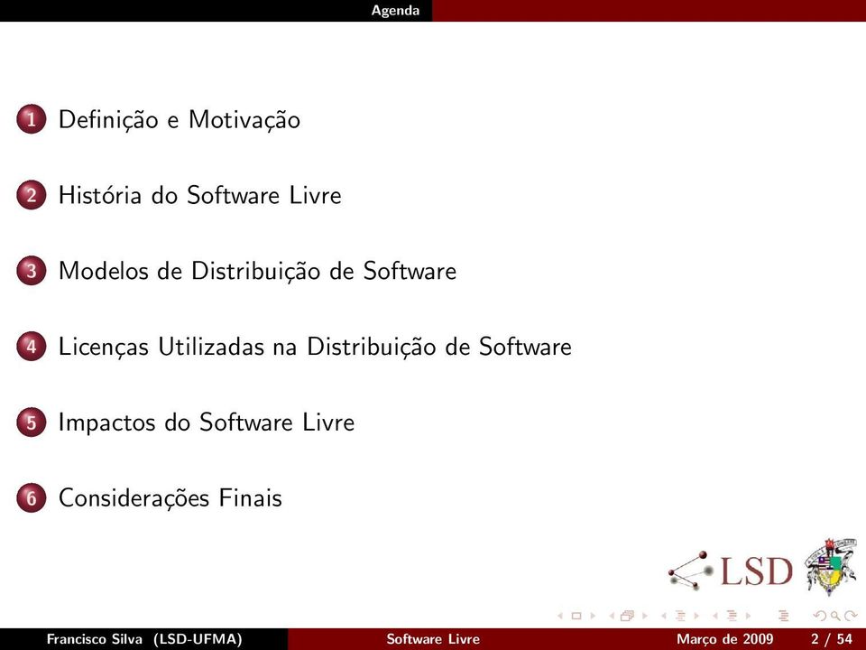 Distribuição de Software 5 Impactos do Software Livre 6