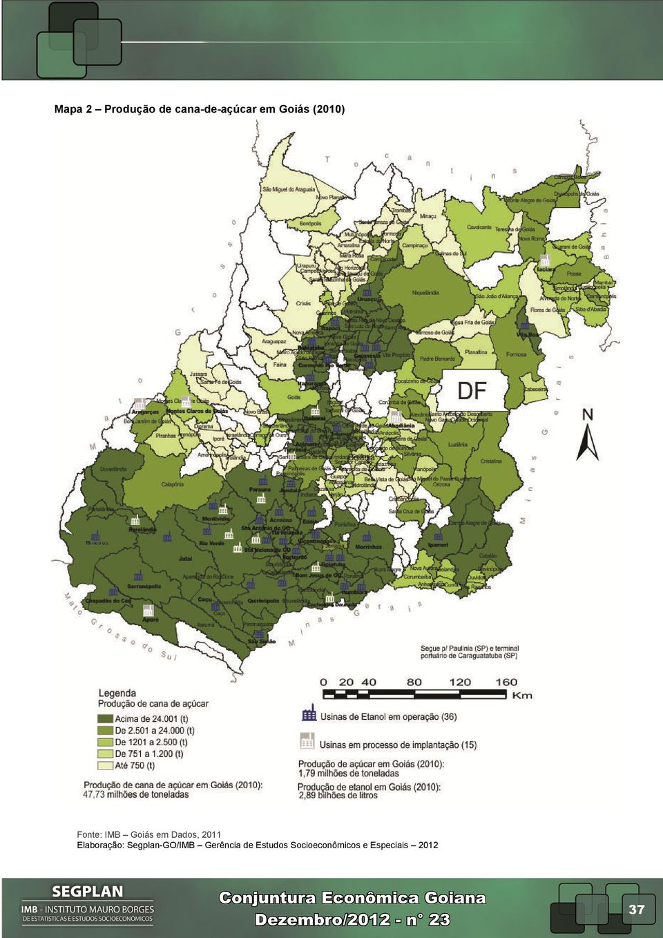 2011 Elaboração: Segplan-GO/IMB Gerência