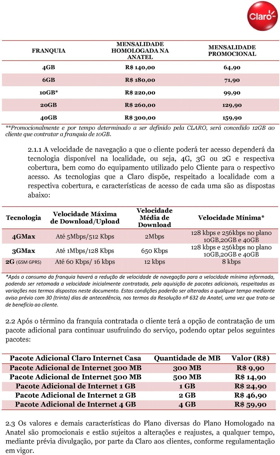 GB ao cliente que contratar a franquia de 10