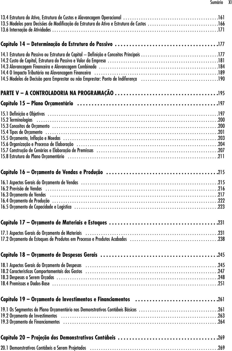 ..........................................................................171 Capítulo 14 Determinação da Estrutura do Passivo....................................177 14.