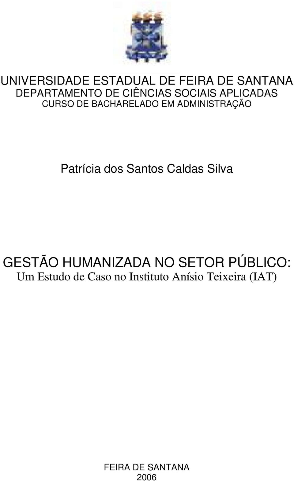 dos Santos Caldas Silva GESTÃO HUMANIZADA NO SETOR PÚBLICO: Um