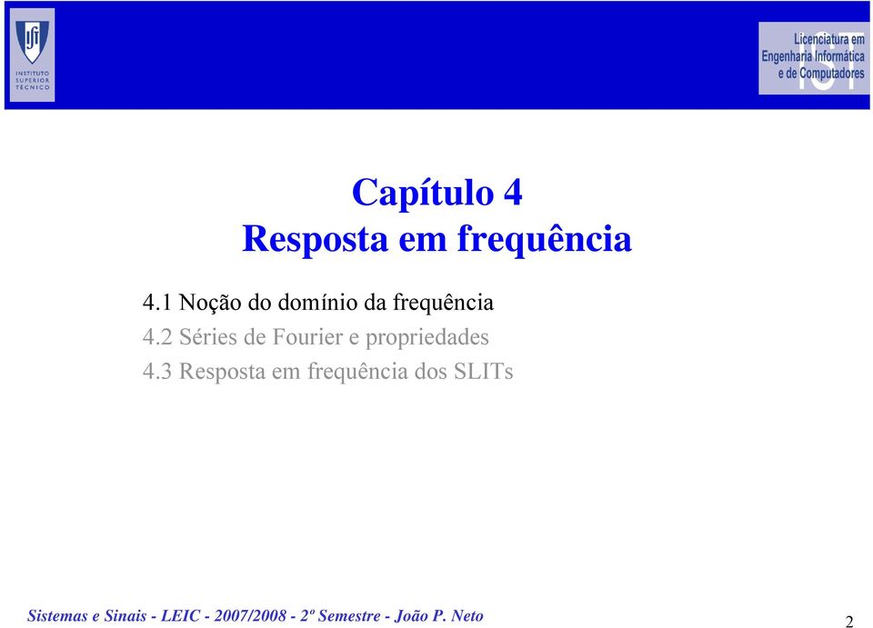 2 Séries de Fourier e propriedades